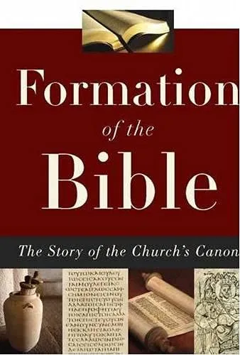 Lee Martin McDonald, Formation of the Bible: The Story of the Church’s Canon