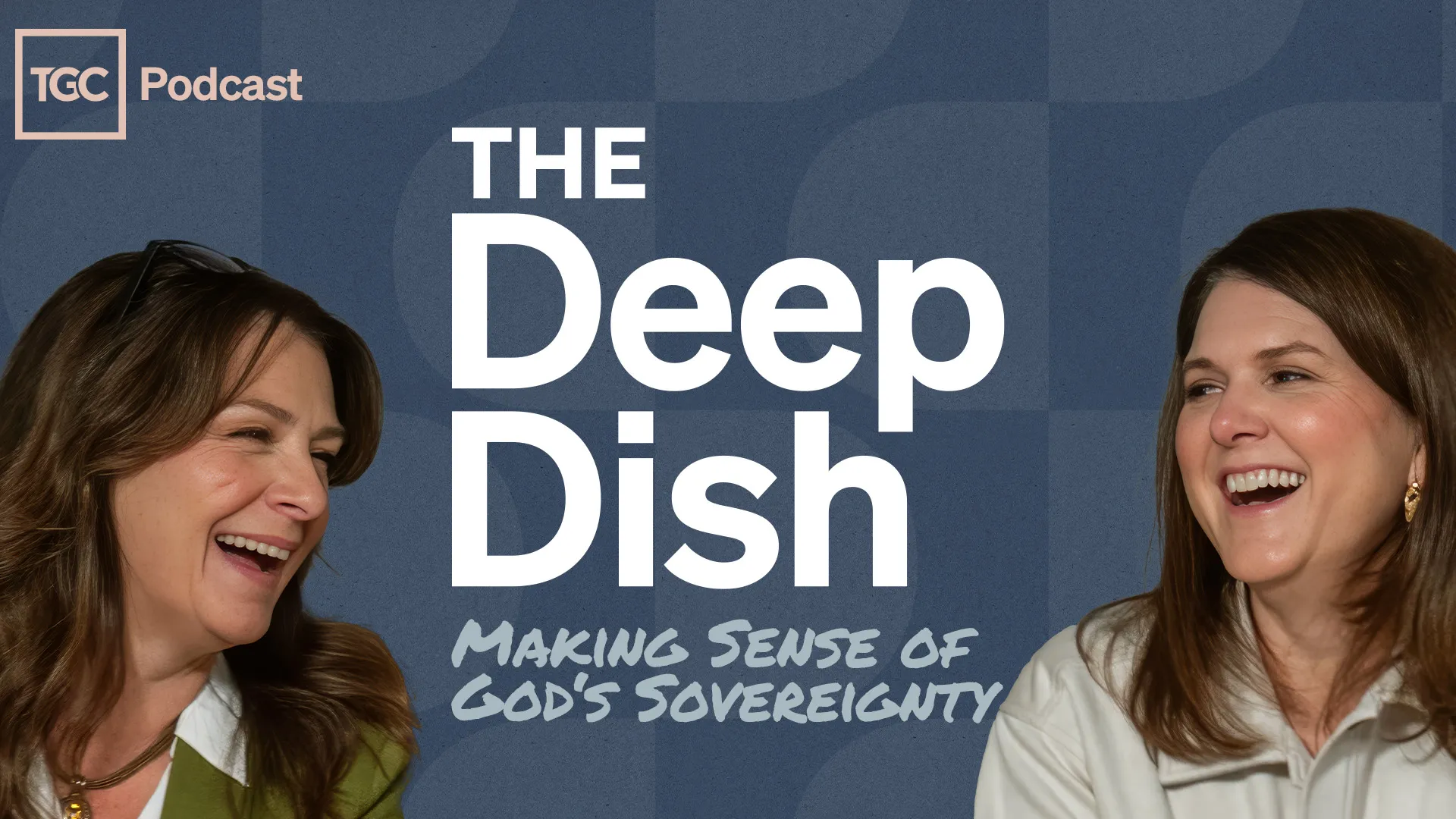Making Sense of God’s Sovereignty