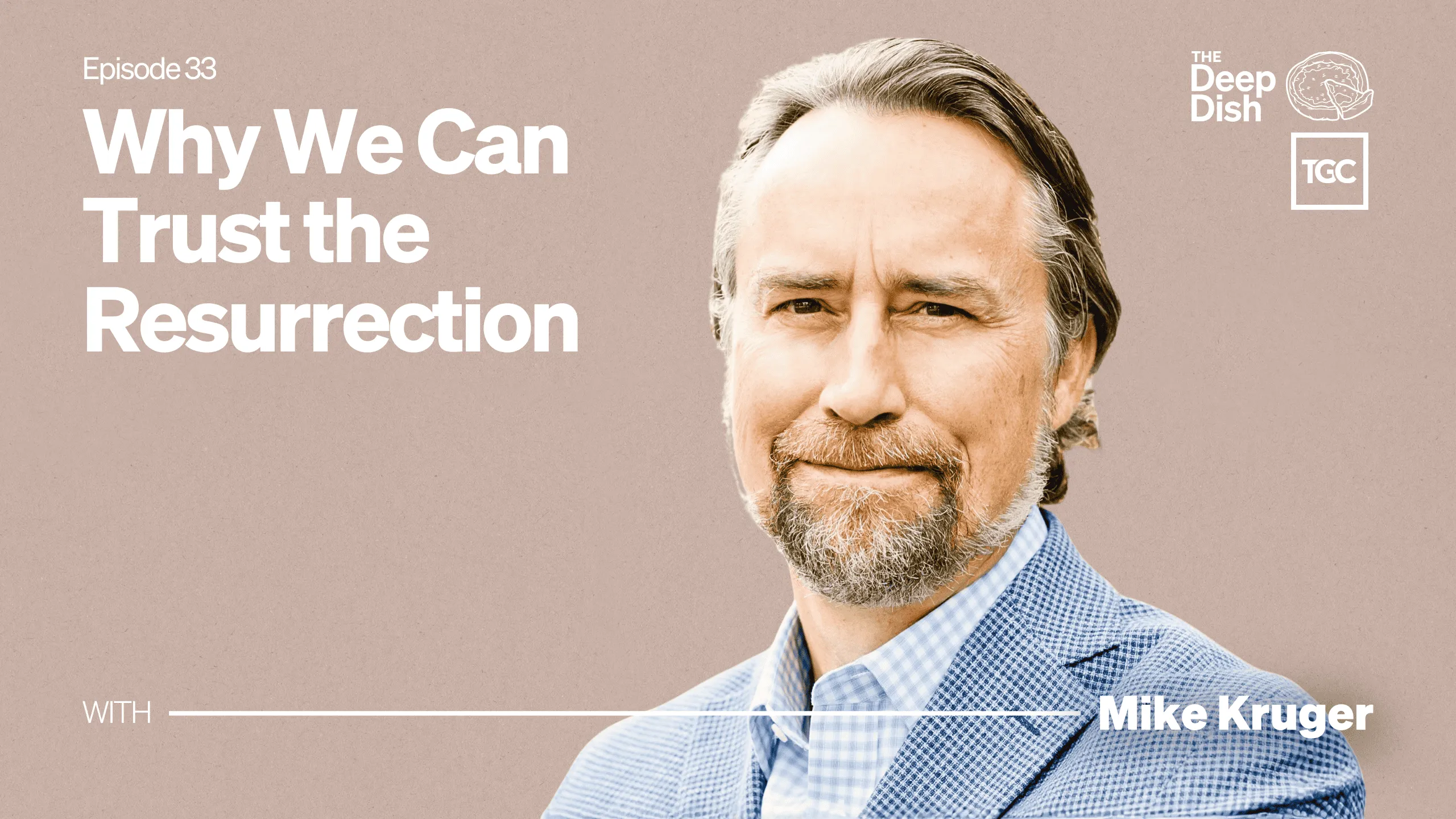Why We Can Trust the Resurrection