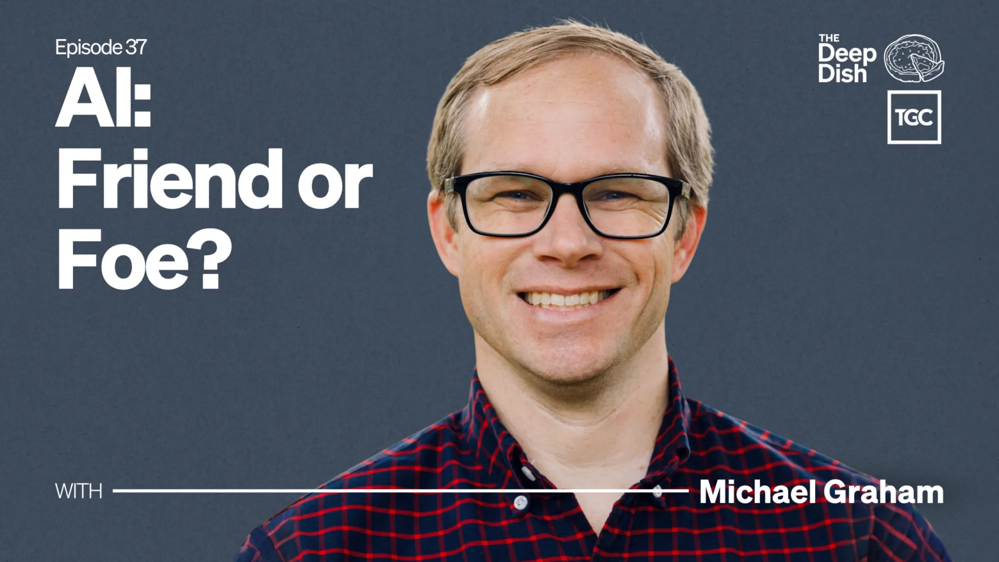 AI: Friend or Foe? (with Michael Graham)