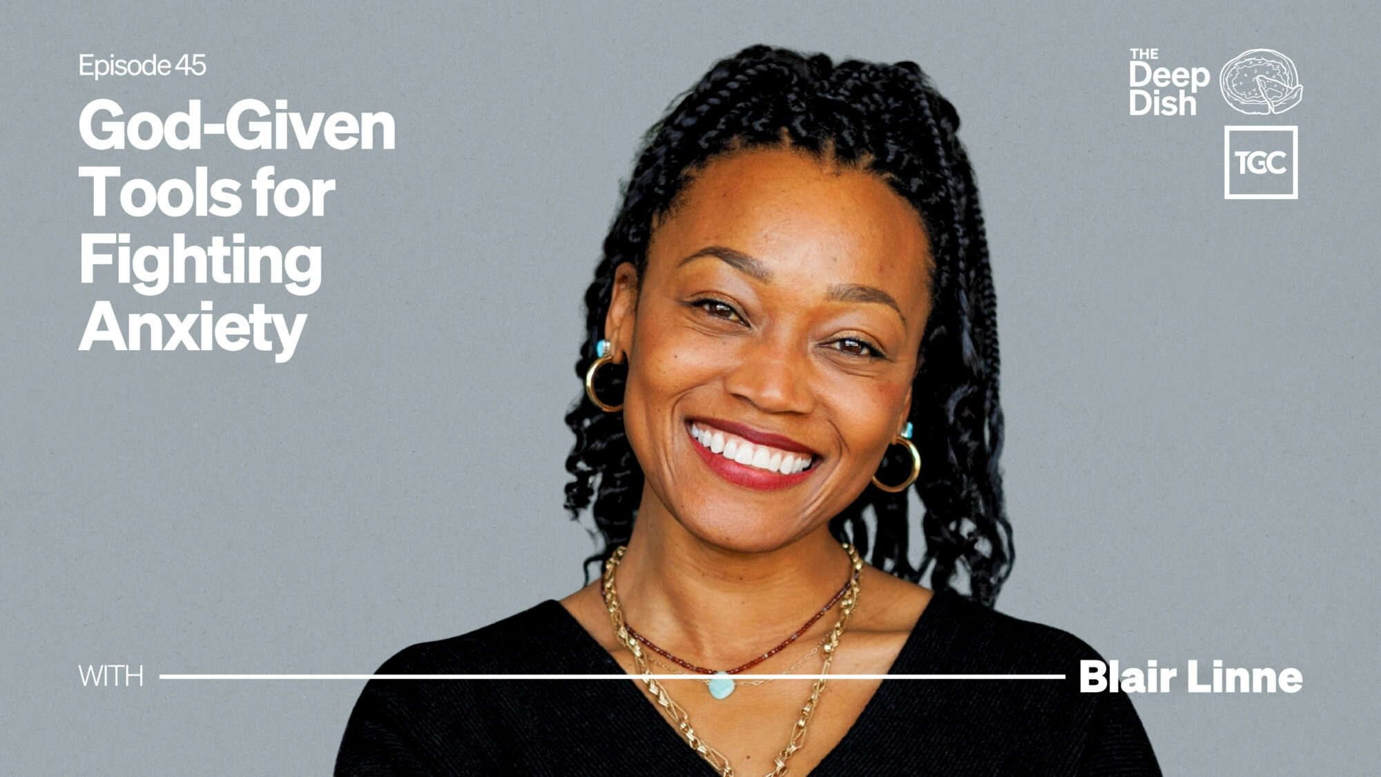 God-Given Tools for Fighting Anxiety (with Blair Linne)