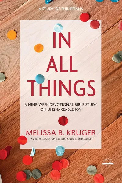 Cover of In All Things by Melissa B. Kruger
