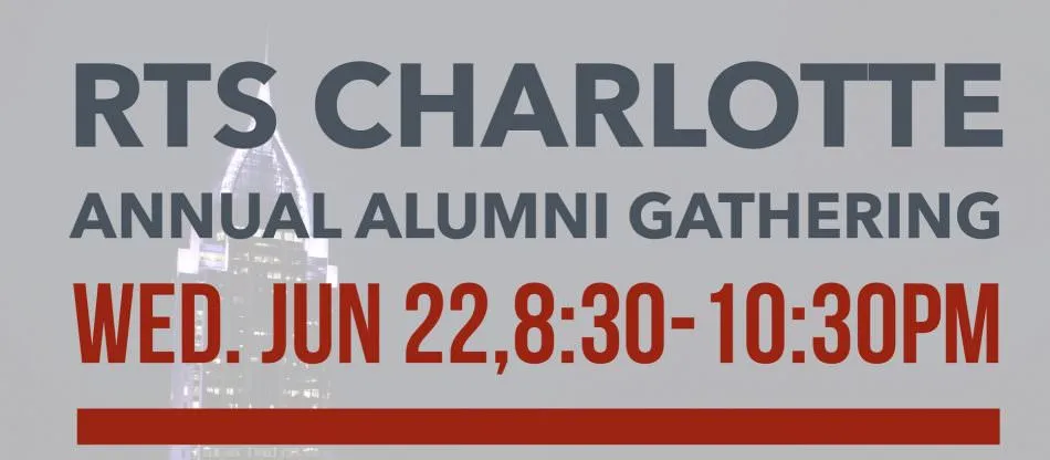 Join Us for the @RTSCharlotte Alumni Gathering at 2016 PCA General Assembly