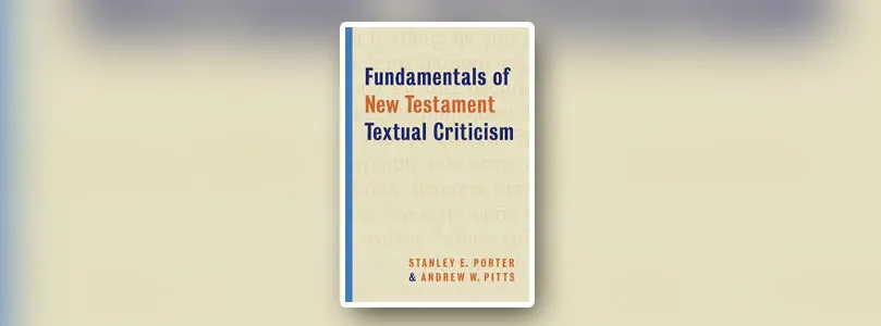 Want to Understand the Transmission of the NT Text? Here is a Great New Resource