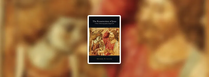 Roundtable with Michael Licona on the Resurrection of Jesus