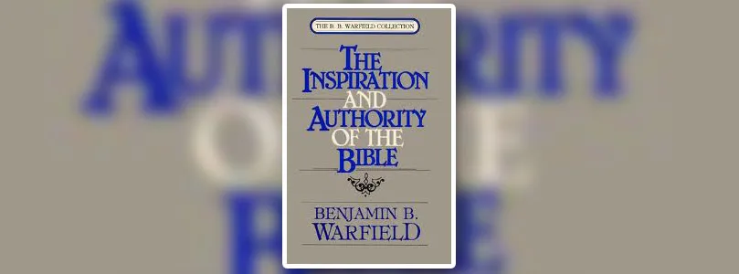Top Ten Books on the Authority of Scripture (and Honorable Mentions)