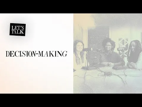 Let’s Talk: Decision-Making | Jackie Hill Perry, Melissa Kruger, and Jasmine Holmes